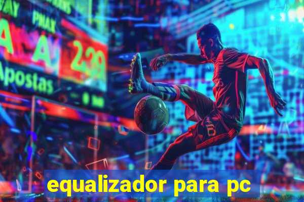 equalizador para pc